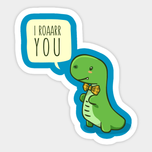 Dino Roarrr You Sticker